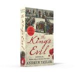 The King’s Evil: From the Sunday Times bestselling author of The Ashes of London comes an exciting new historical crime thriller: Book 3 (James Marwood & Cat Lovett)