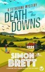 DEATH ON THE DOWNS a gripping cozy murder mystery full of twists (The Fethering Mysteries Book 2)