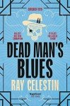 Dead Man's Blues: Jazz-filled, Prohibition-era Chicago Comes to Life in This Historical Crime Fiction: 2 (City Blues Quartet, 2)
