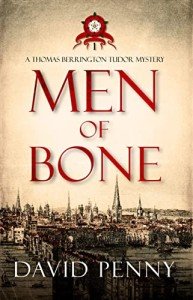 Men of Bone (Thomas Berrington Tudor Mystery Book 1)