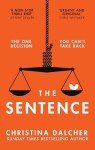 The Sentence: The gripping, provocative psychological legal crime thriller for 2024 from the author of VOX
