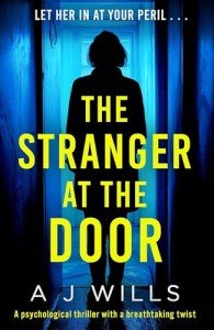The Stranger at the Door: A gripping psychological thriller with a twist that will leave you breathless