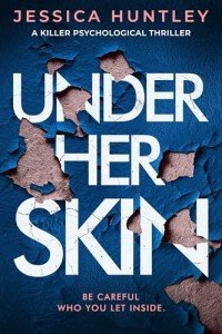 Under Her Skin: a killer psychological thriller