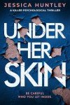 Under Her Skin: a killer psychological thriller