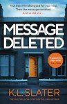 Message Deleted: The bestselling new psychological suspense novel from one of the UK's most loved thriller writers
