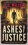 Ashes of Justice (Brad Madison Legal Thriller Series Book 7)