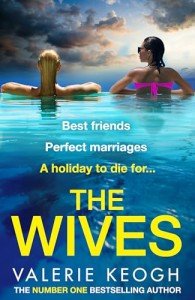 The Wives: Shocking Thriller by Valerie Keogh