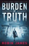 Burden of Truth: Cass Leary Legal Thriller 1