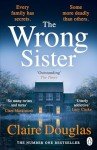 The Wrong Sister: A Gripping Psychological Thriller