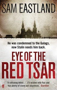 Eye of the Red Tsar: Gripping Stalinist Thriller