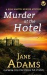 Murder at the Hotel: A Cozy Crime Mystery