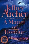 A Matter of Honour: A Thrilling Bestseller by Jeffrey Archer