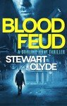Blood Feud: A Bourne-style MI6 spy thriller (A Stirling Hunt Spy Thriller Book 1)