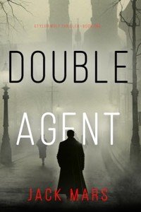 Double Agent (A Tyler Wolf Historical Espionage Thriller—Book 1)