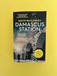 Damascus Station: The Best Spy Thriller of the Year' THE TIMES: 'The Best Spy Thriller of the Year' THE TIMES from co-host of hit podcast THE REST IS CLASSIFIED (Damascus Station, 1)