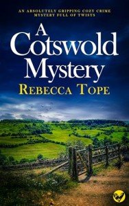 A COTSWOLD MYSTERY an absolutely gripping cozy crime mystery full of twists (The Thea Osborne Mysteries Book 4)
