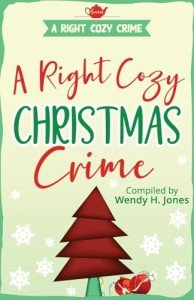 A Right Cozy Christmas Crime (A Right Cozy Crime)
