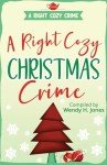A Right Cozy Christmas Crime (A Right Cozy Crime)