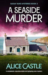 A Seaside Murder: A completely unputdownable and gripping cozy mystery (Sarah Vane Mysteries Book 2)