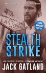 Stealth Strike: A Gripping Spy Thriller (Tom Marlowe Spy Thrillers Book 5)