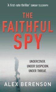The Faithful Spy: Spy Thriller (John Wells Book 1)