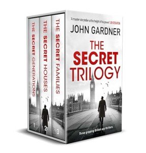 THE SECRET TRILOGY three gripping British spy thrillers (Spy Thriller Box Sets)