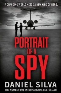 Portrait of a Spy: A breathtaking thriller from the New York Times bestseller (Gabriel Allon Book 11)