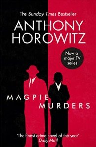 Magpie Murders: The book of the major hit BBC series Magpie Murders from the Sunday Times bestselling author