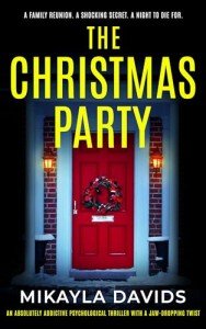 The Christmas Party: An absolutely addictive psychological thriller with a jaw-dropping twist (The Bailey family psychological thrillers)