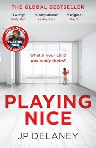 Playing Nice: the addictive, twisty thriller - soon to be a major TV series