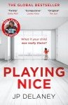 Playing Nice: the addictive, twisty thriller - soon to be a major TV series