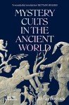 Ancient World Mystery Cults Uncovered