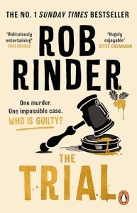 The Trial: The No. 1 bestselling whodunit by Britain’s best-known criminal barrister