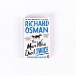 The Man Who Died Twice: The second novel in the multi-million copy bestselling murder mystery series: 2 (The Thursday Murder Club, 2)