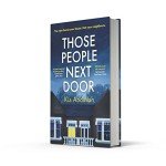 THOSE PEOPLE NEXT DOOR HB: Don’t miss this twisty and page-turning courtroom drama and suspenseful legal thriller to keep you up at night!