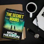 The Secret Hours: The Instant Sunday Times Bestselling Thriller from the Author of Slow Horses