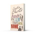 AND THEN THERE WERE NONE: The best-selling murder mystery of all time (The Agatha Christie signature edition, 11)
