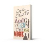 AND THEN THERE WERE NONE: The best-selling murder mystery of all time (The Agatha Christie signature edition, 11)
