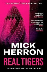 Real Tigers: The bestselling thrillers that inspired the hit Apple TV+ show Slow Horses (Slough House Thriller 3)
