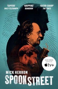 Spook Street: The bestselling thrillers that inspired the hit Apple TV+ show Slow Horses (Slough House Thriller 4)