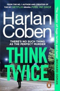 Think Twice: From the #1 bestselling creator of the hit Netflix series Missing You