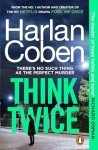Think Twice: From the #1 bestselling creator of the hit Netflix series Missing You