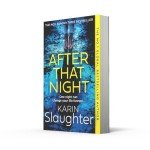 After That Night: The gripping new 2024 crime suspense thriller from the No.1 Sunday Times bestselling author: Book 11 (The Will Trent Series)