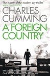 A Foreign Country: From the Sunday Times Top Ten bestselling author, a compelling spy action crime thriller you won’t want to put down: Book 1 (Thomas Kell Spy Thriller)
