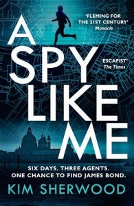 A Spy Like Me: A heart-pounding international spy action thriller set in the world of James Bond which will leave you on the edge of your seat!: Book 2 (Double O)
