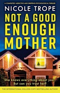 Not a Good Enough Mother: A completely addictive and gripping psychological thriller: 1 (Grace Morton)