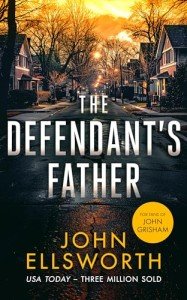 The Defendant's Father: A Legal Thriller (Michael Gresham Legal Thrillers)