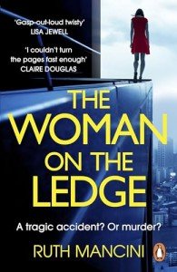 The Woman on the Ledge: The must-read instant Sunday Times bestseller!