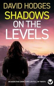 SHADOWS ON THE LEVELS a BRAND NEW addictive crime thriller full of twists (Detective Kate Hamblin Mystery Book 14)