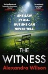 The Witness: The most authentic, twisty legal thriller, from the barrister author of In Black and White